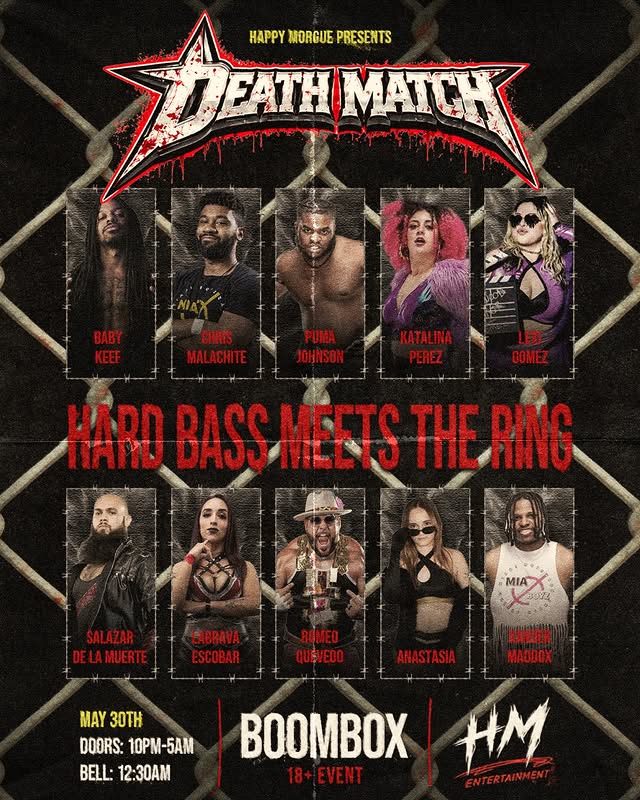 DEATH MATCH — bass that splits the ring. May 30 · 2 stages.